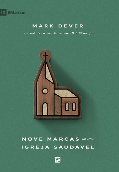 Livro Nove Marcas De Uma Igreja Saudável