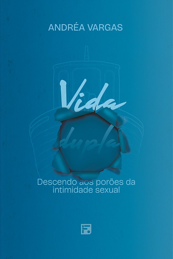 Livro Vida Dupla: Descendo Aos Porões Da Intimidade Sexual