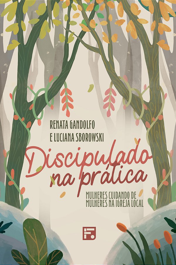 Livro Discipulado Na Prática: Mulheres Cuidando De Mulheres Na ...
