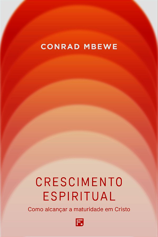Livro Crescimento Espiritual: Como Alcançar A Maturidade Em Cri...