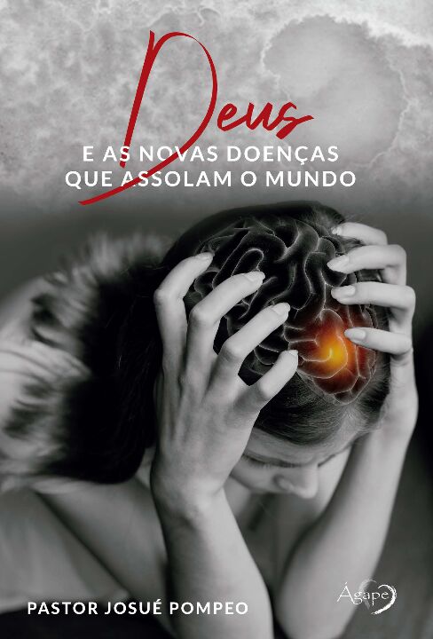 Livro Deus e as novas doenças que assolam o mundo