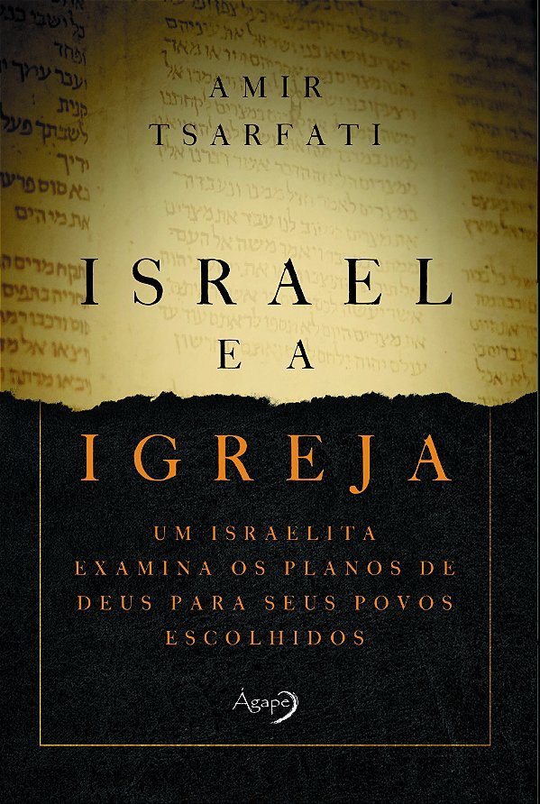 Livro Israel e a Igreja: Um israelita examina os planos d...