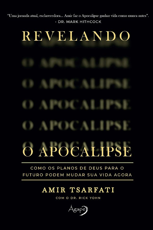 Livro Revelando o Apocalipse: Como os planos de Deus para...