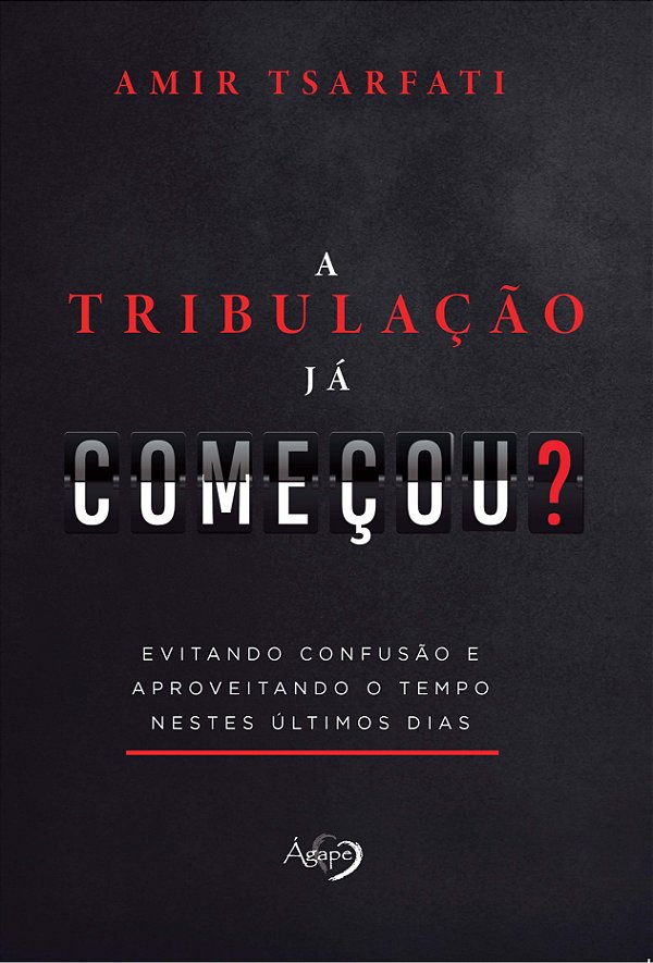 Livro A Tribulação Já Começou? - Evitando Confusão E Apro...