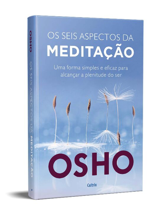 Livro Os seis aspectos da meditação: uma forma simples e ...