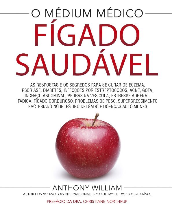 Fígado Saudável - As Respostas e Os Segredos Para Se Cura...