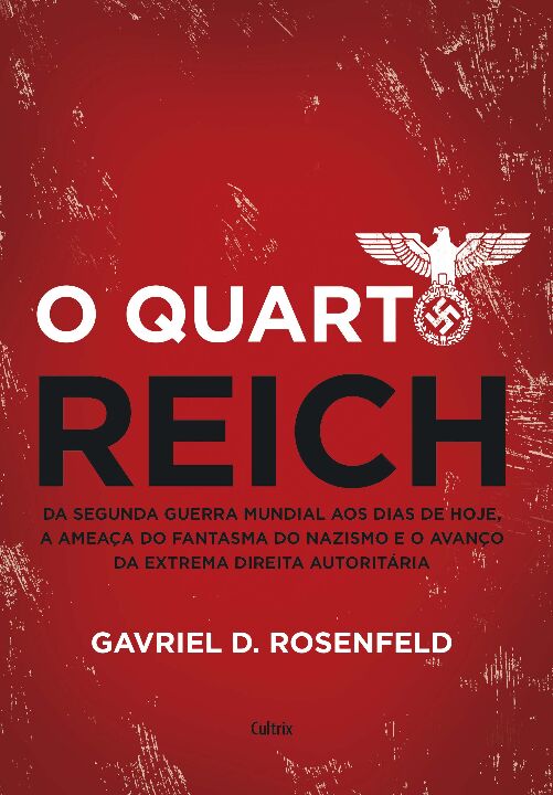Livro O quarto reich: da segunda guerra mundial aos dias ...