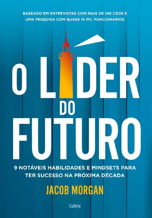 Livro O líder do futuro: 9 notáveis habilidades e mindset...