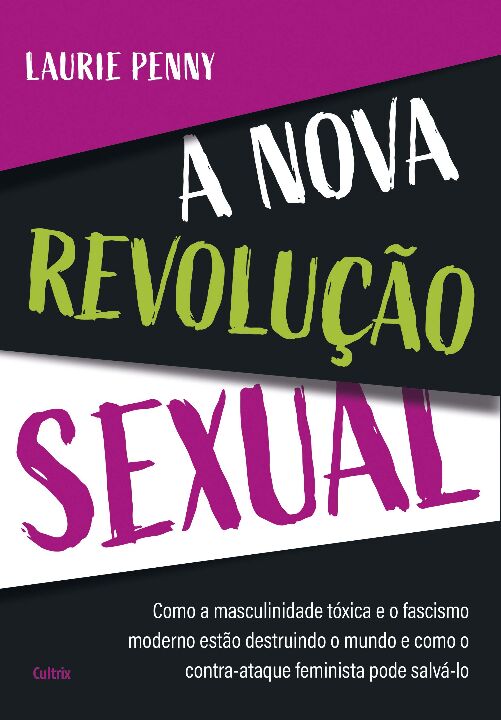 Livro A nova revolução sexual: como a masculinidade tóxic...