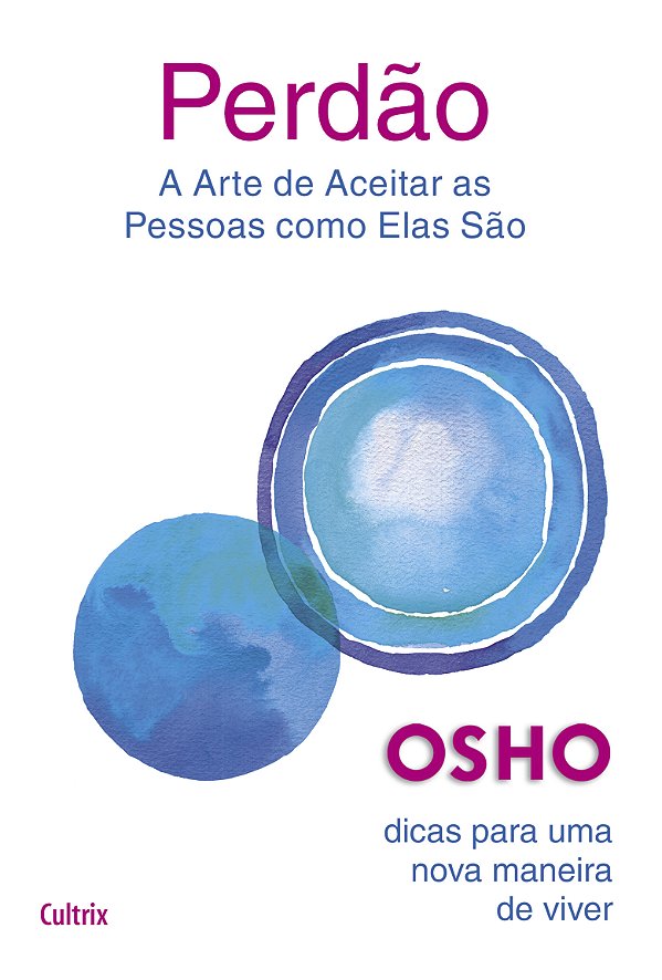 Livro Perdão: a arte de aceitar as pessoas como elas são