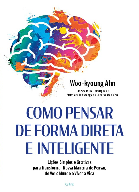 Livro Como pensar de forma direta e inteligente: Lições s...