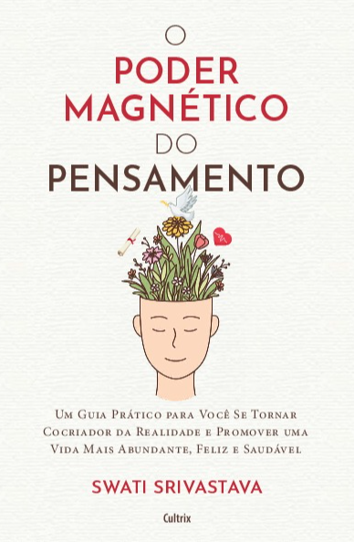 Livro O poder magnético do pensamento: Um guia prático pa...