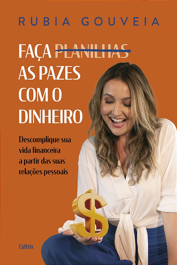 Livro Faça as pazes com o dinheiro: Descomplique sua vida...