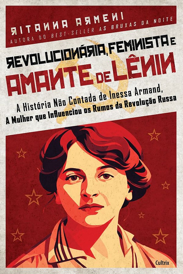Livro Revolucionária, feminista e amante de Lênin: A história n...