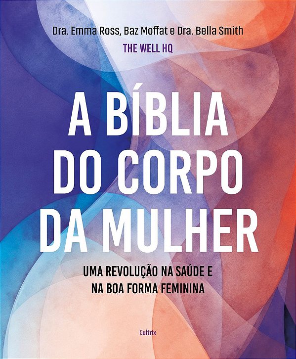 Livro A bíblia do corpo da mulher: Uma revolução na saúde e na ...