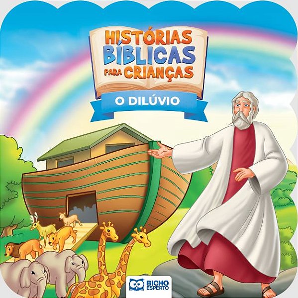 Livro Histórias Bíblicas Para Crianças - O Dilúvio