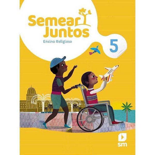 Livro Semear Juntos - Ensino Religioso - 5 Ano - 02Ed/20