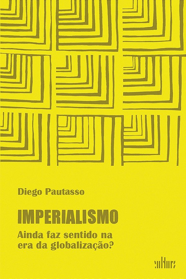 Livro Imperialismo: ainda faz sentido na era da globaliza...