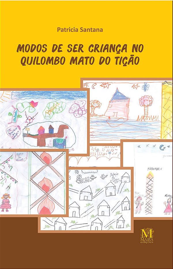 Livro Modos de ser criança no quilombo mato do tição