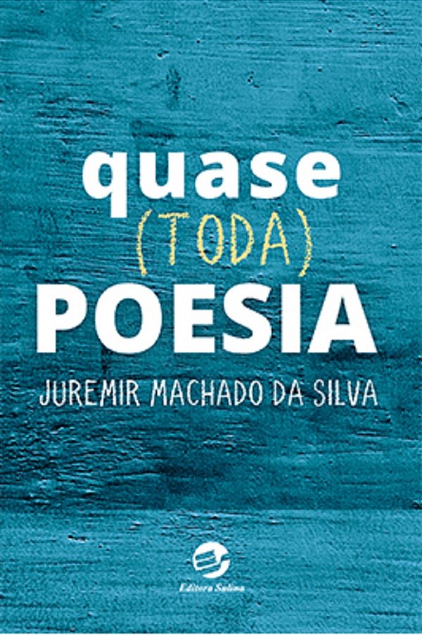 Livro Quase (Toda) Poesia