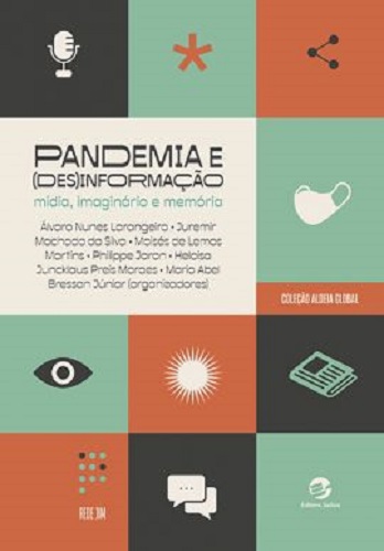 Livro Pandemia e (des)informação: mídia, imaginário e memória
