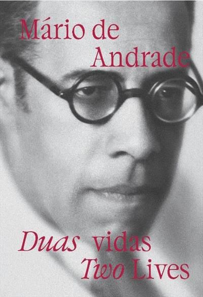 Livro Mário De Andrade - Duas Vidas - Two Lives