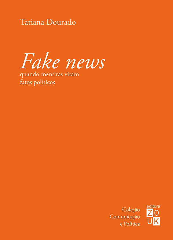 Livro Fake news: quando mentiras viram fatos políticos