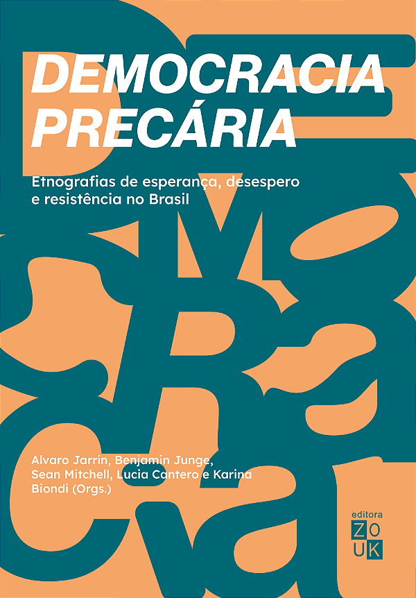 Livro Democracia Precária: Etnografias de Esperança, dese...