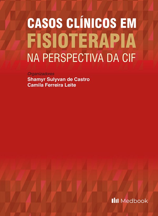 Livro Casos Clínicos Em Fisioterapia  - Na Perspectiva Da...