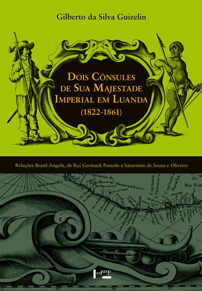 Livro Dois cônsules de sua majestade imperial em luanda (...