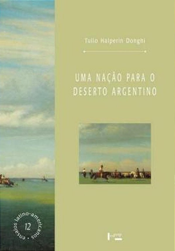 Livro Uma nação para o deserto argentino
