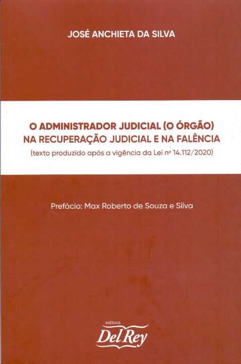 Livro O Administrador Judicial (O Orgão) Na Recuperação J...