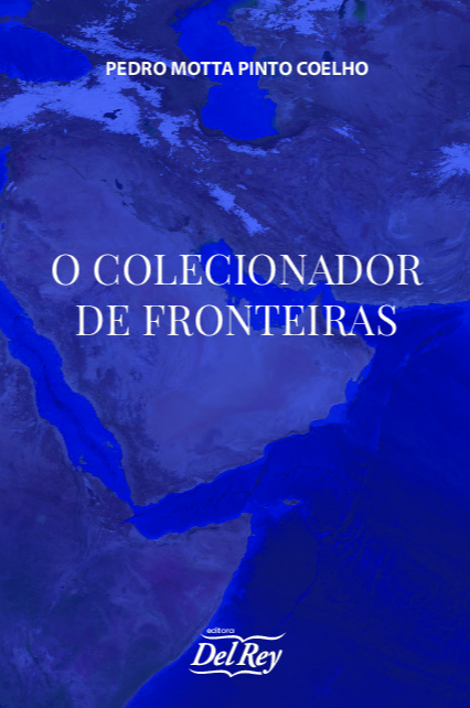 Livro O Colecionador De Fronteiras