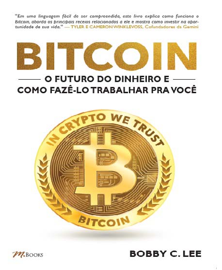 Livro Bitcoin: O futuro do dinheiro e como fazê-lo trabal...