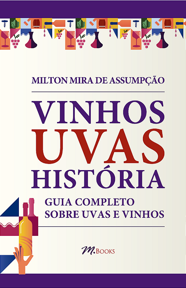 Livro VINHOS UVAS HISTÓRIA: Guia Completo sobre Uvas e Vi...