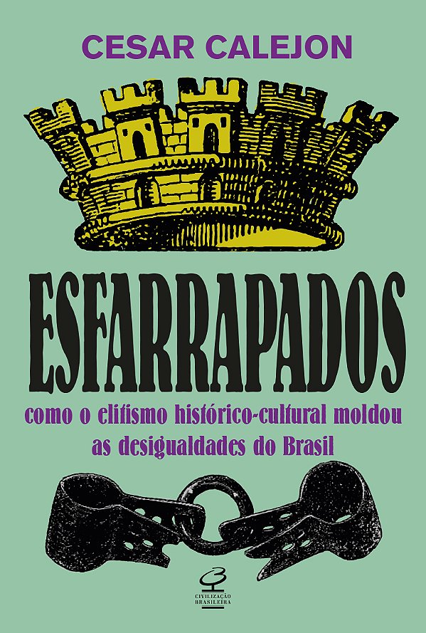 Livro Esfarrapados - Como O Elitismo Histórico-Cultural M...