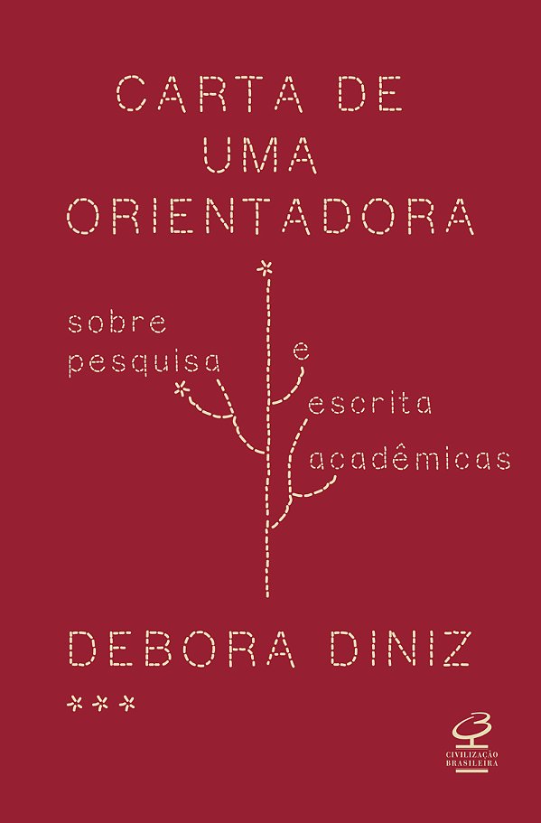 Livro Carta De Uma Orientadora - Sobre Pesquisa E Escrita...