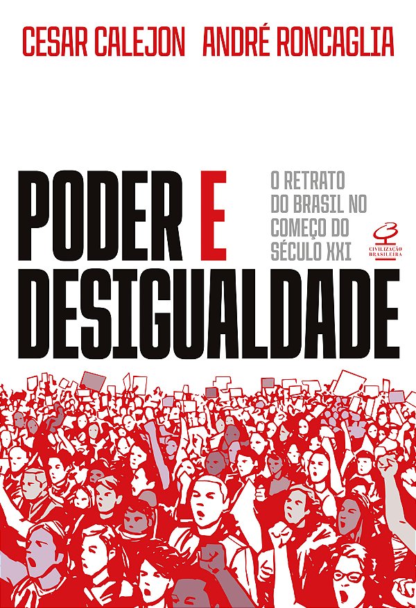 Livro Poder E Desigualdade - O Retrato Do Brasil No Começ...
