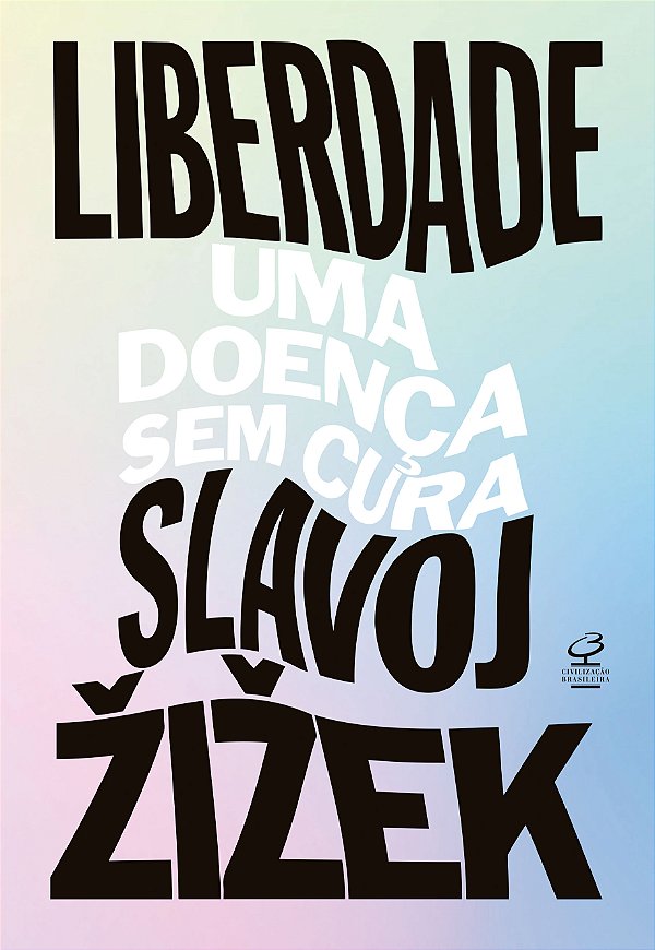 Livro Liberdade: uma doença sem cura