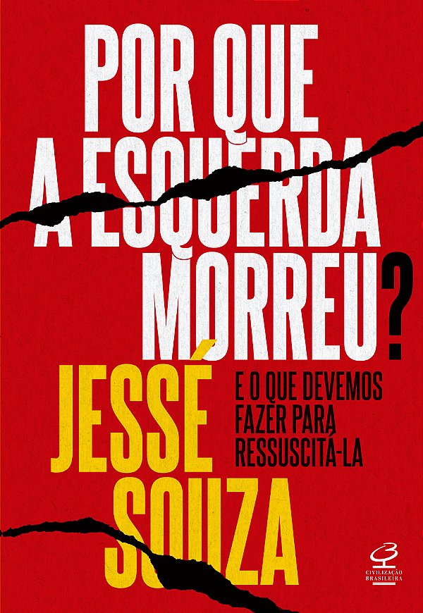 Livro Por que a esquerda morreu?: e o que devemos fazer para re...