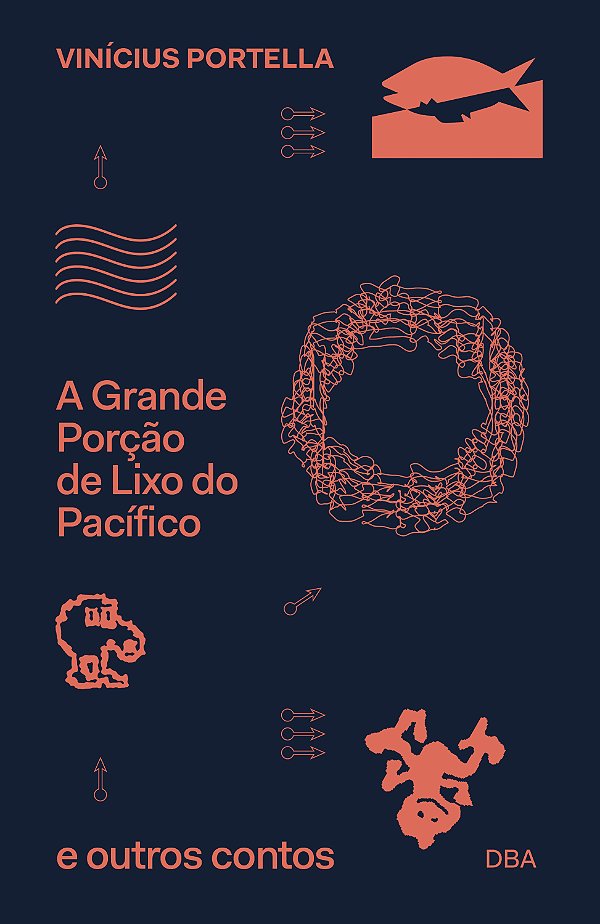 Livro A Grande Porção De Lixo Do Pacífico E Outros Contos