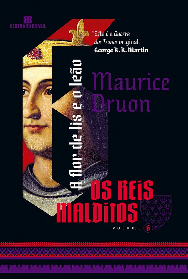 Livro A flor de lis e o leão (vol. 6 os reis malditos)