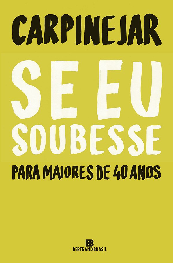 Livro Se eu soubesse: para maiores de 40 anos