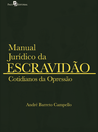 Livro Manual jurídico da escravidão: cotidianos da opress...