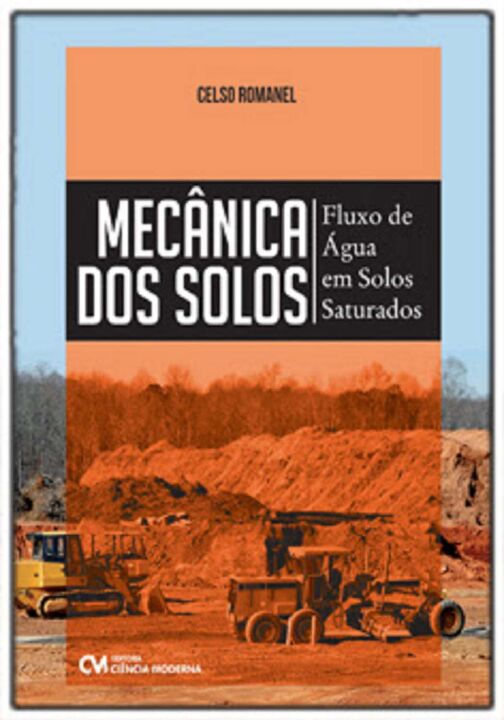 Livro Mecânica Dos Solos: Fluxo De Água Em Solos Saturado...