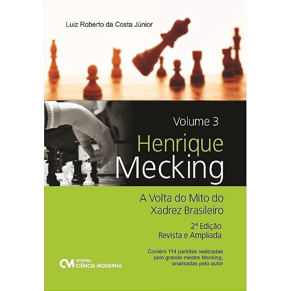 Livro Henrique Mecking - A Volta Do Mito Do Xadrez Brasil...