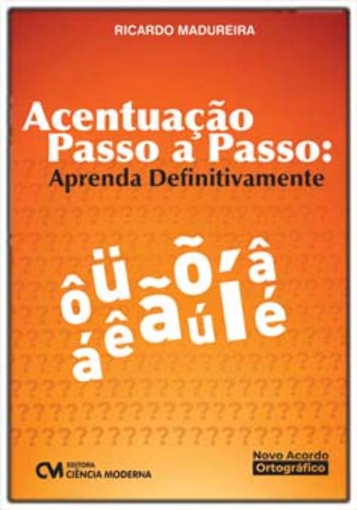 Livro Acentuação Passo A Passo: Aprenda Definitivamente