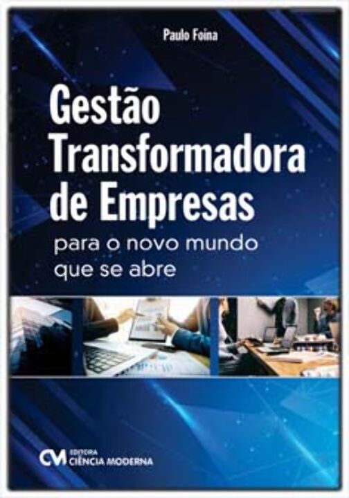Livro Gestão Transformadora De Empresas - Para O Novo Mun...