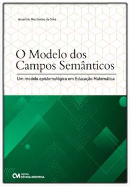 Livro O Modelo Dos Campos Semânticos - Um Modelo Epistemo...