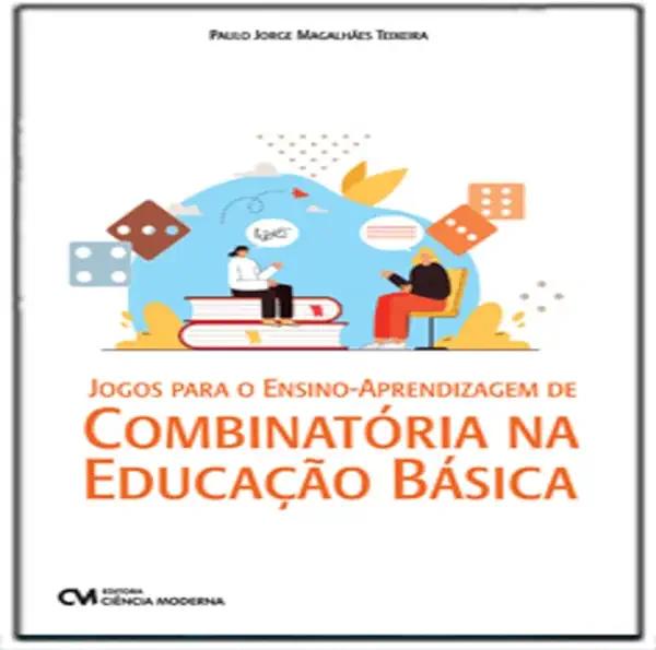 Livro Jogos Para O Ensino-Aprendizagem De Combinatória Na...